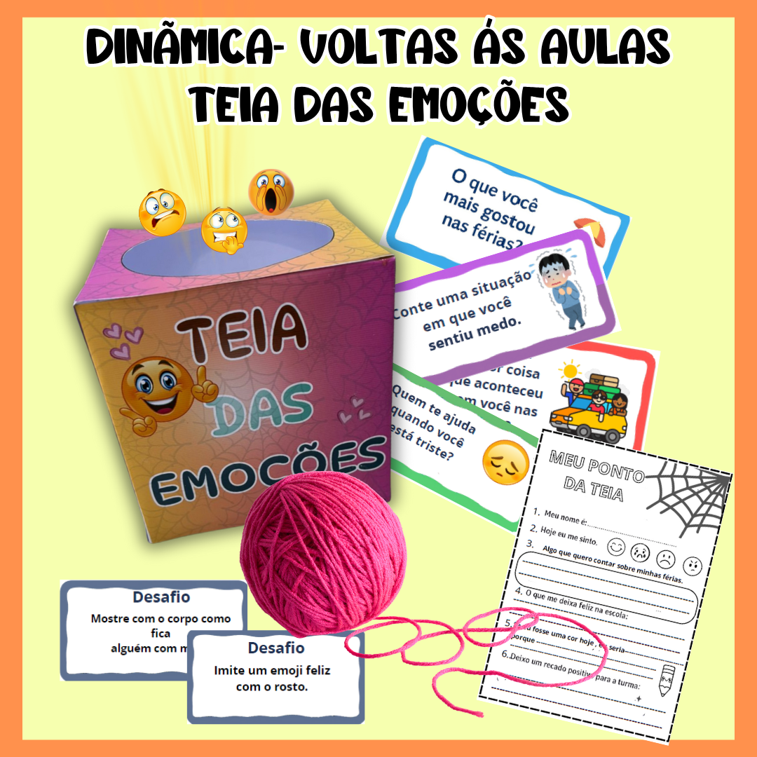 DINÃMICA- VOLTAS ÁS AULAS TEIA DAS EMOÇÕES